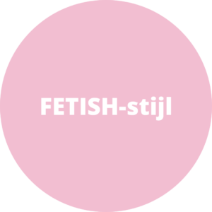 FETISH-stijl