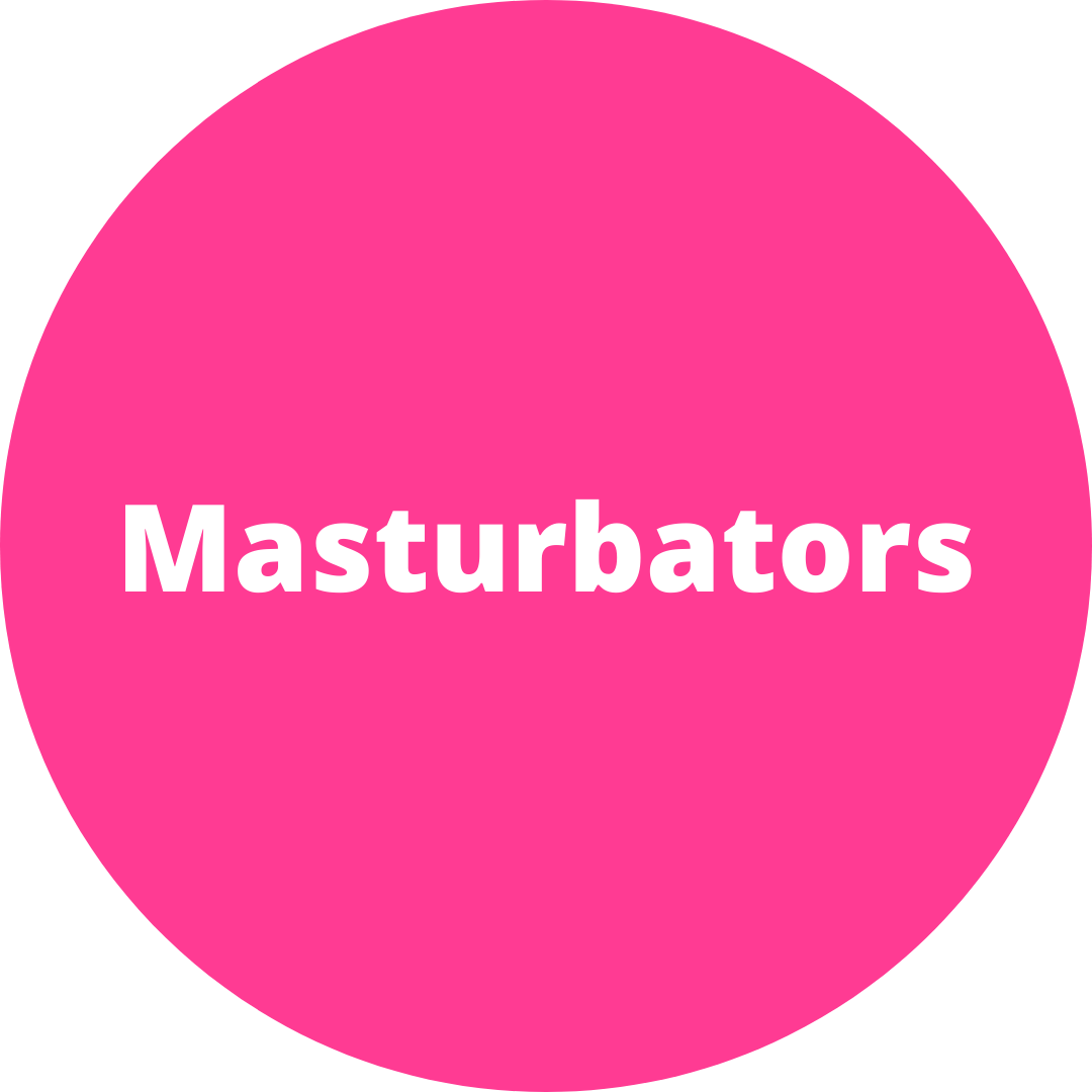 Masturbators