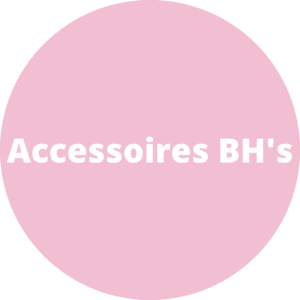 Accessoires BH's