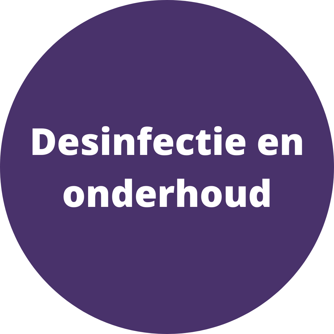 Desinfectie en onderhoud