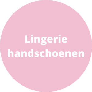 Lingeriehandschoenen